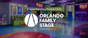 A graphic that says "Orlando Repertory Theatre is now Orlando Family Stage in Partnership with UCF"
